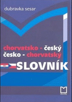 obálka: Chorvatsko-český česko-chorvatský slovník dotlač