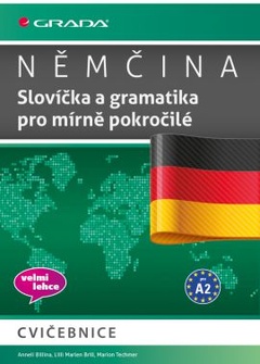 obálka: Němčina Slovíčka a gramatika pro mírně pokročilé A2