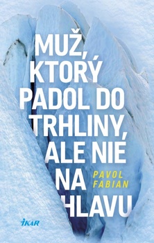 obálka: Muž, ktorý padol do trhliny, ale nie na hlavu