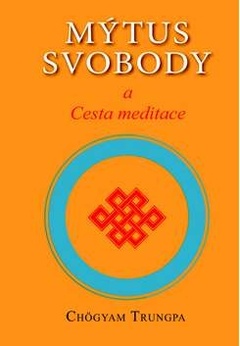 obálka: Mýtus svobody a Cesta meditace