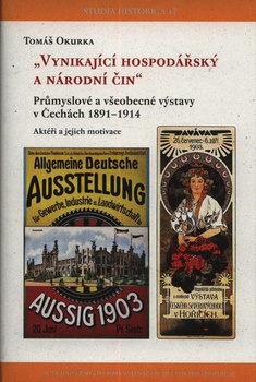 obálka: Průmyslové a všeobecné výstavy v Čechách 1891-1914