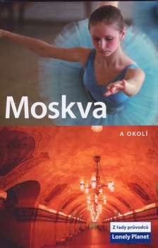 obálka: Moskva a okolí - Lonely Planet