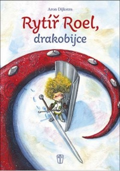 obálka: Rytíř Roel, drakobijce