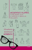 obálka: Skúsenosti hlupáka, ktorý našiel kľúč k úspechu a zbavil sa okuliarov