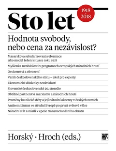 obálka: Sto let. Hodnota svobody, nebo cena za nezávislost?