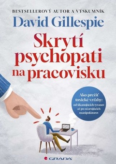 obálka: Skrytí psychopati na pracovisku