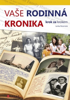 obálka: Vaše rodinná kronika krok za krokem