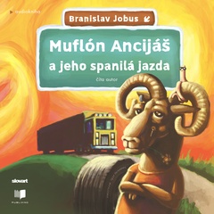 obálka: Branislav Jobus | Audiokniha Muflón Ancijáš a jeho spanilá jazda