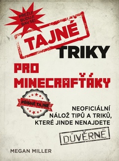 obálka: Tajné triky pro Minecrafťáky