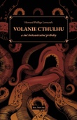 obálka: Volanie Cthulhu a iné hrôzostrašné príbehy