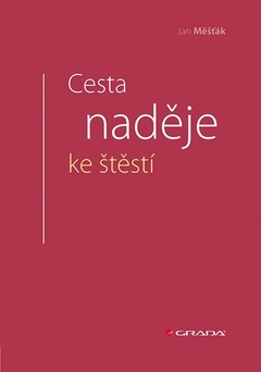 obálka: Cesta naděje ke štěstí