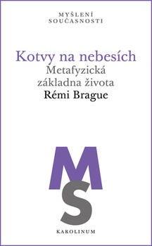 obálka: Kotvy na nebesích Metafyzická základna života