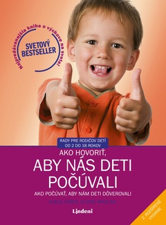 obálka: Ako hovoriť, aby nás deti počúvali - Ako počúvať, aby nám deti dôverovali