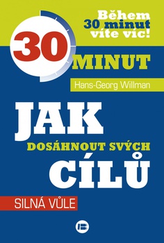 obálka: Jak dosáhnout svých cílů - síla vůle