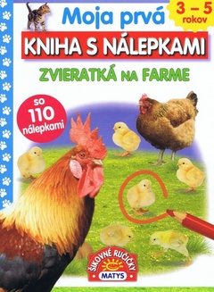 obálka: Moja prvá kniha s nálepkami - Zvieratká na farme