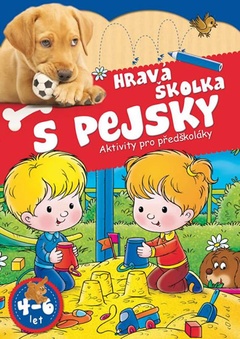 obálka: Hravá školka s pejsky - Aktivity pro předškoláky