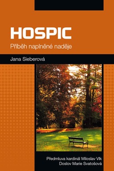 obálka: Hospic - Příběh naplněné naděje