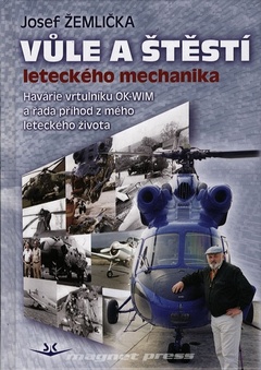 obálka: Vůle a štěstí leteckého mechanika