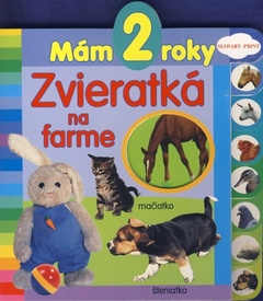 obálka: Mám 2 roky - Zvieratká na farme - 2. vydanie