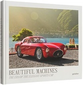 obálka: Beautiful Machines : The Era of the Elegant Sports Car