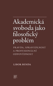 obálka: Akademická svoboda jako filosofický problém