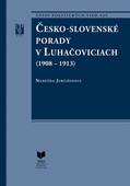 obálka: Česko-slovenské porady v Luhačoviciach (1908 - 1913)