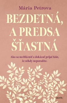 obálka: Bezdetná, a predsa šťastná