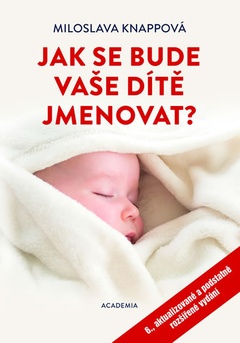 obálka: Jak se bude vaše dítě jmenovat? - 6.vydání