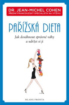 obálka: Pařížská dieta - Jak dosáhnout správné váhy a udržet si ji