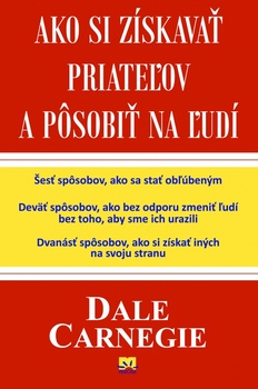 obálka: Ako si získavať priateľov a pôsobiť na ľudí