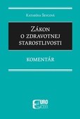 obálka: Zákon o zdravotnej starostlivosti – Komentár