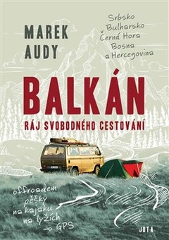 obálka: Balkán - Ráj svobodného cestování