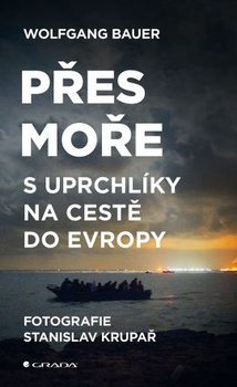 obálka: Přes moře s uprchlíky na cestě do Evropy