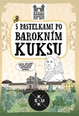 obálka: S pastelkami po barokním Kuksu