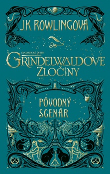 obálka: Fantastické zvery: Grindelwaldove zločiny – pôvodný scenár