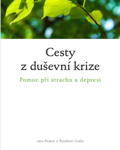 obálka: Cesty z duševní krize - Pomoc při strachu a depresi