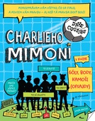 obálka: Charlieho mimoni: Góly, body, kamoši  (Charlieho mimoni 1)