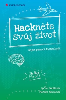 obálka: Hackněte svůj život - Nejen pomocí technologií