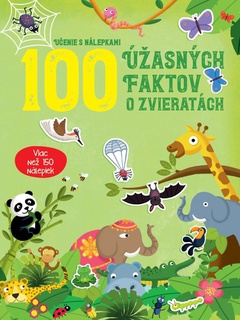 obálka: 100 úžasných faktov o zvieratách