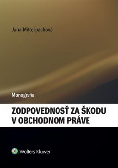 obálka: Zodpovednosť za škodu v obchodnom práve