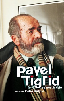 obálka: Pavel Tigrid - Mně se nestýskalo