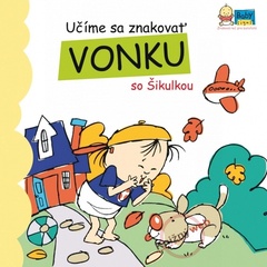 obálka: Učíme sa znakovať vonku so Šikulkou