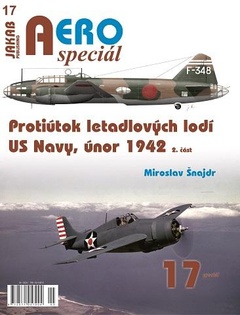 obálka: AEROspeciál 17 Protiútok letadlových lodí US Navy, únor 1942, 2. část