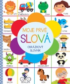 obálka: kolektív autorov | Moje prvé slová. Obrázkový slovník