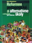 obálka: Reformnopedagogické a alternatívne školy a ich prínos pre reformu