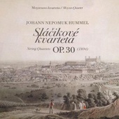 obálka: Johan Nepomuk Hummel: Sláčikové kvartetá Op. 30