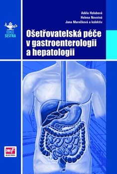 obálka: Ošetřovatelská péče v gastroenterologii a hepatologii