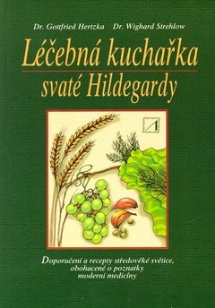 obálka: Léčebná kuchařka svaté Hildegardy