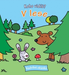 obálka: Koho vidíš ? V lese