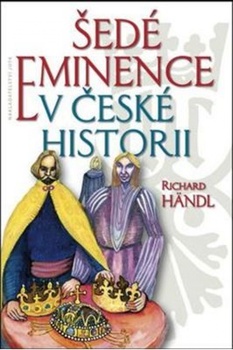 obálka: Šedé eminence v české historii